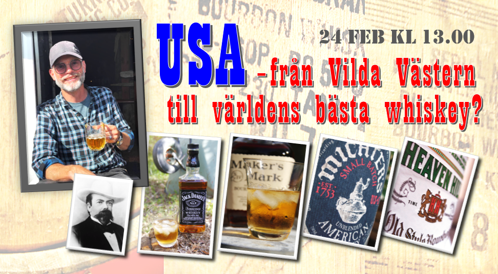 USA – från Vilda Västern till världens bästa whiskey?